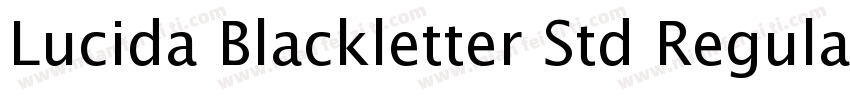 Lucida Blackletter Std Regular字体转换